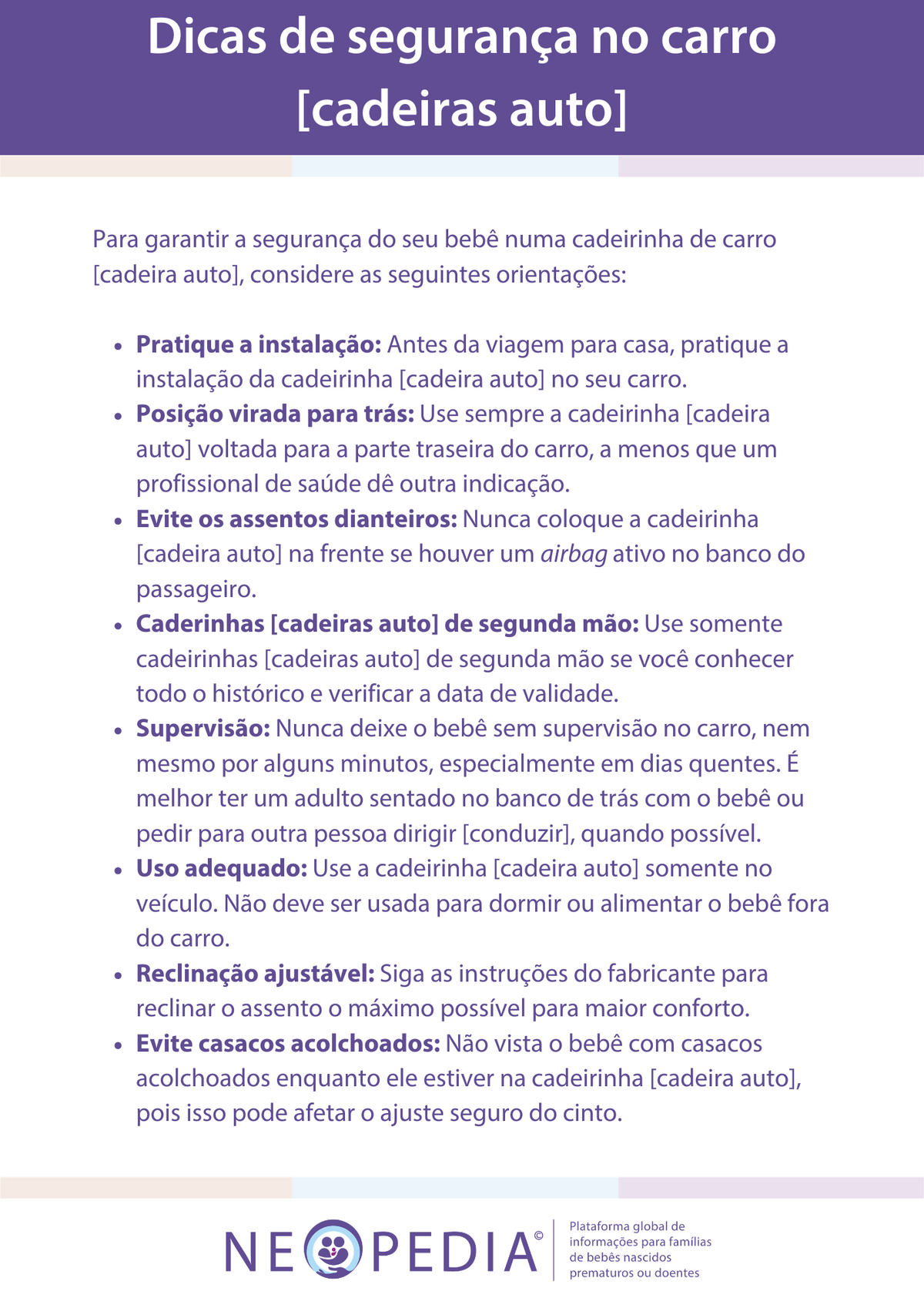 Dicas essenciais de segurança no carro para recém-nascidos, incluindo a instalação correta da cadeirinha, o posicionamento voltado para trás e como evitar cadeirinhas usadas.