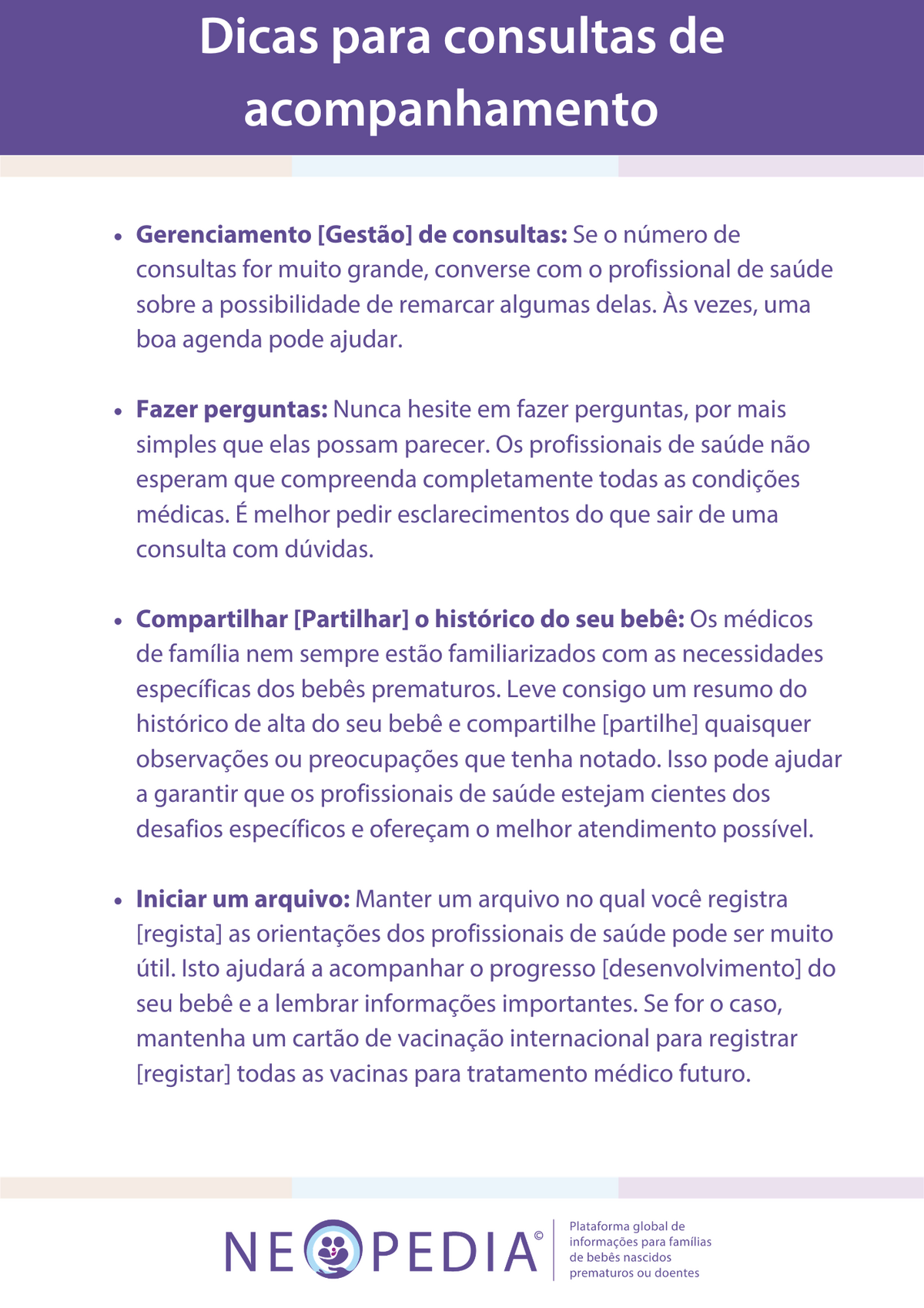 Orientações sobre como lidar com consultas de acompanhamento para bebês prematuros, incluindo como fazer perguntas, compartilhar o histórico médico e manter o controle dos registros de saúde.