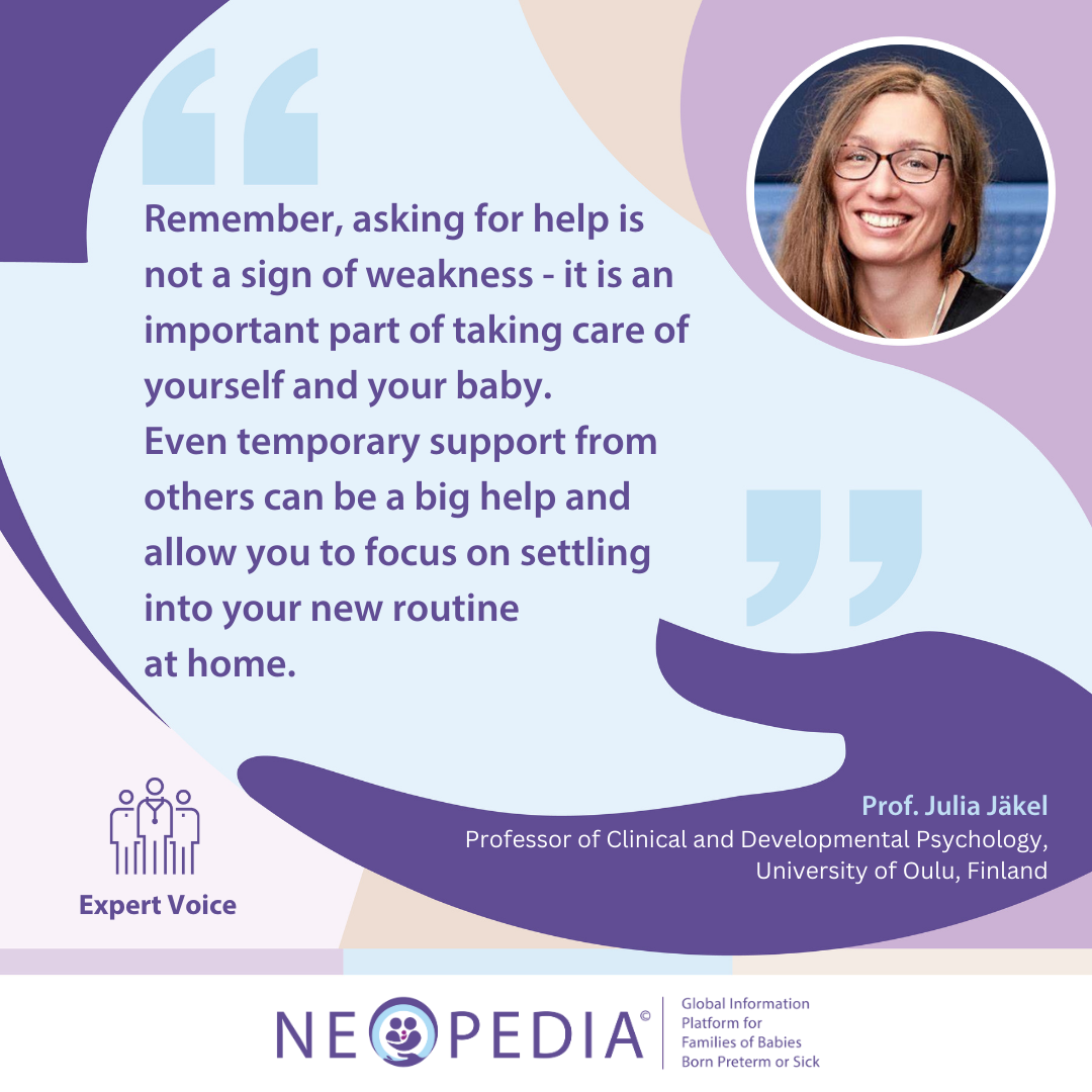 Remember, asking for help is not a sign of weakness - it is an important part of taking care of yourself and your baby.  Even temporary support from others can be a big help and allow you to focus on settling into your new routine  at home.