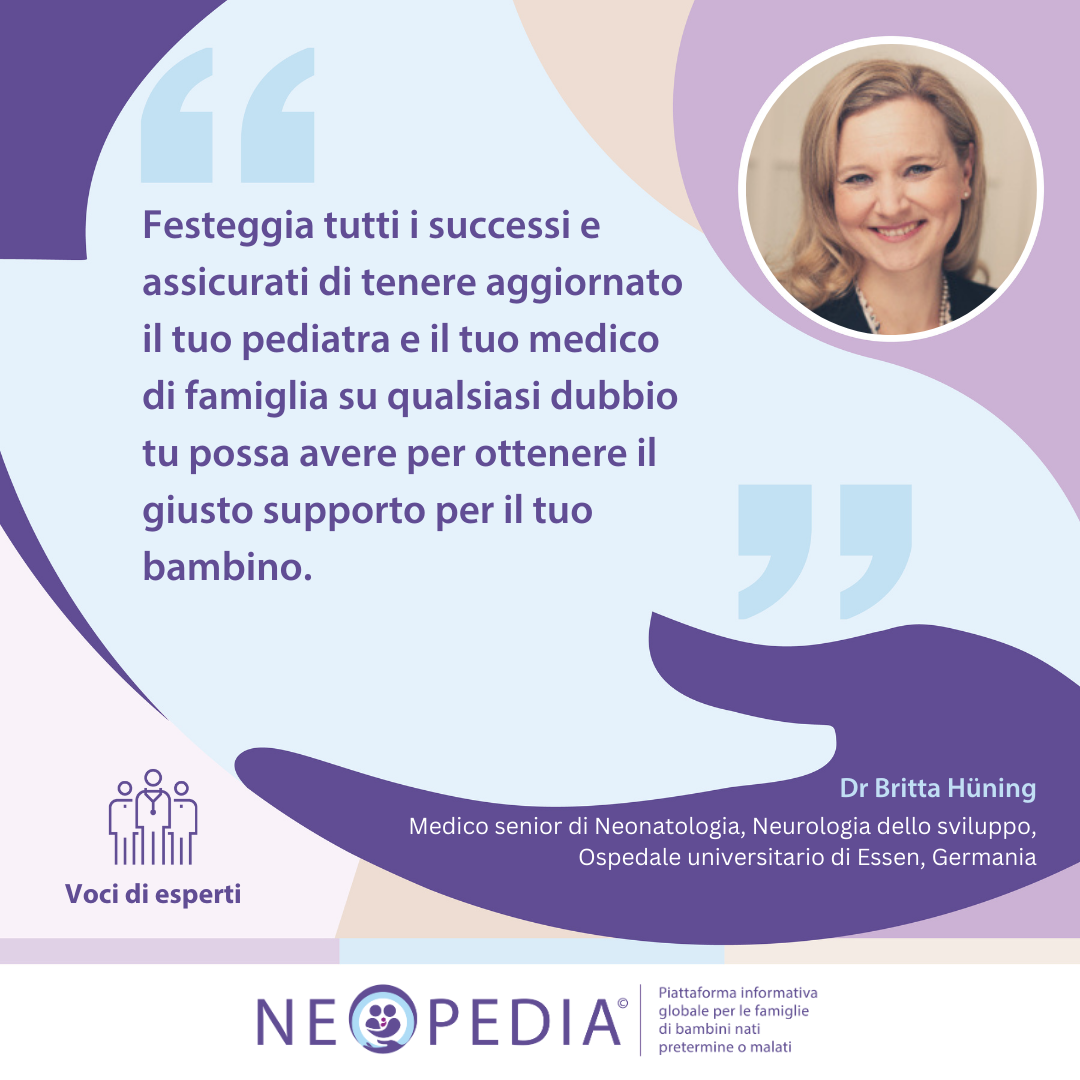 Festeggia tutti i successi e assicurati di tenere aggiornato il tuo pediatra e il tuo medico di famiglia su qualsiasi dubbio tu possa avere per ottenere il giusto supporto per il tuo bambino.