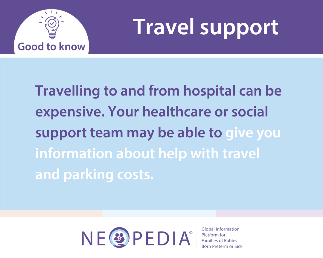 Travelling to and from hospital can be expensive. Your healthcare or social support team may be able to give you information about help with travel and parking costs.